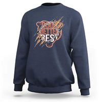 Good Better Best Graphic Sweatshirt Motivational Football Fans - Wonder Print Shop