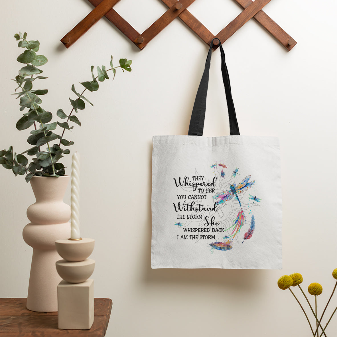 Dragonflies They Whispered You Cannot Withstand The Storm Motivational Tote Bag, Dragonfly Tote Bag, Gift for Women, Dragonfly Lover Tote Bag - Wonder Print Shop