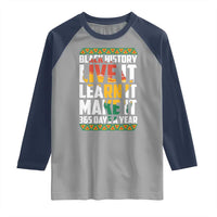 Black History Month Raglan Shirt Live It Learn It Make It 365 Days A Year Kente