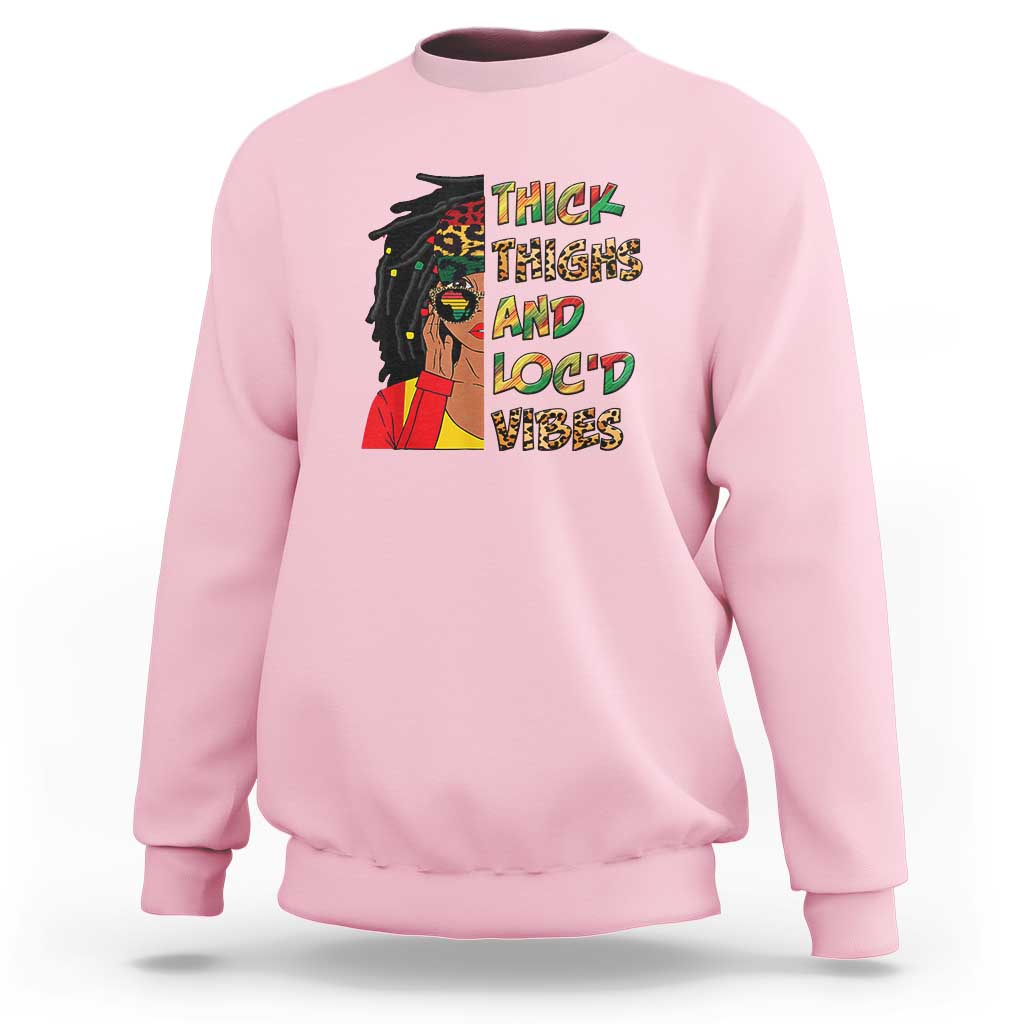 Thick Thighs And Locd Vibes Proud African Melanin Women Sweatshirt - Wonder Print Shop