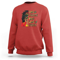 Thick Thighs And Locd Vibes Proud African Melanin Women Sweatshirt - Wonder Print Shop