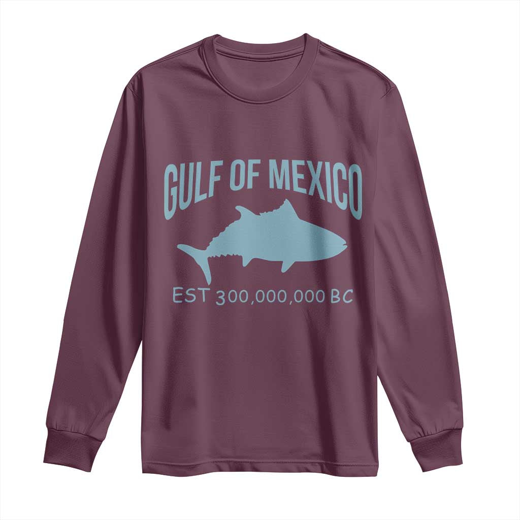 Gulf of Mexico Long Sleeve Shirt Est 300,000,000 BC Funny Tuna