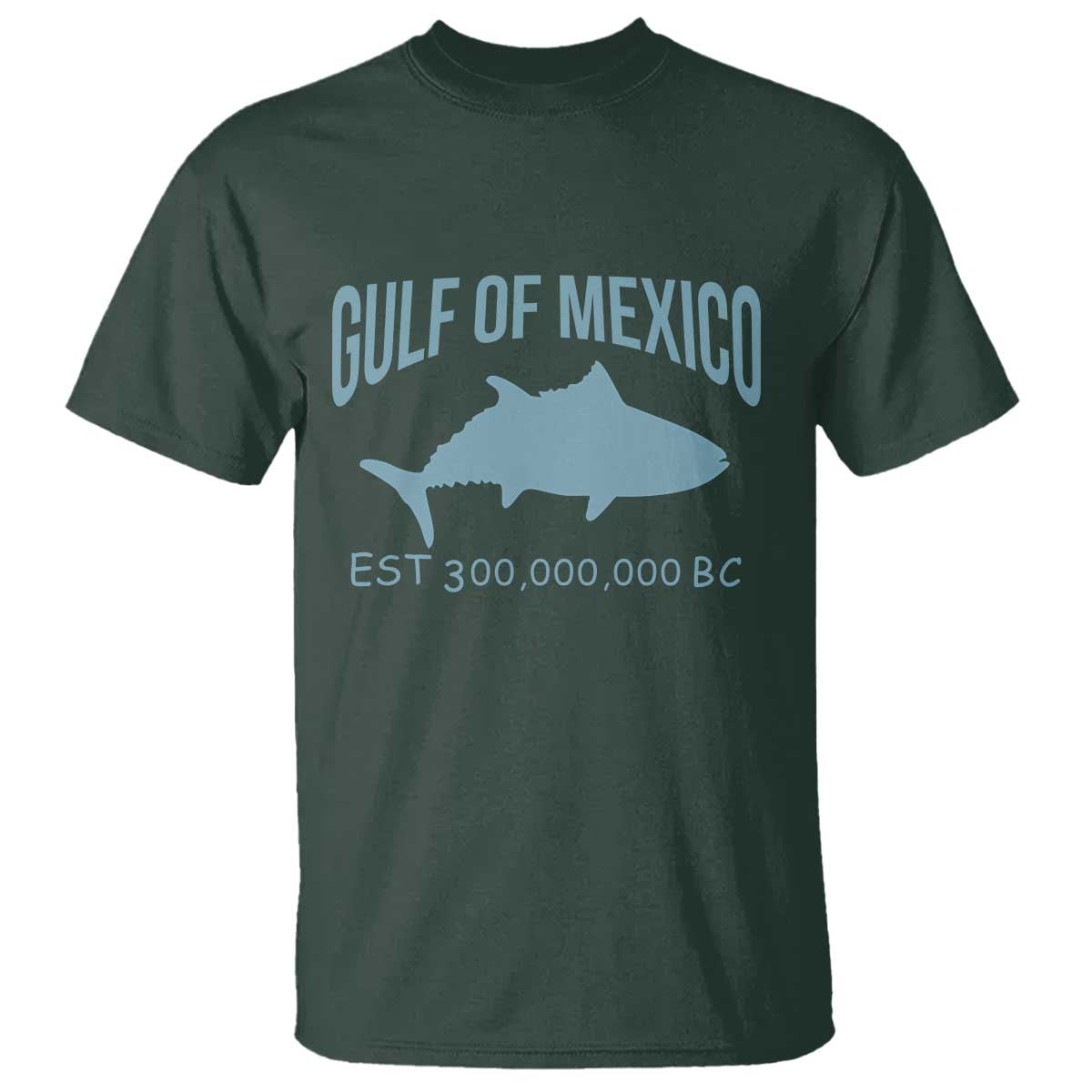 Gulf of Mexico T Shirt Est 300,000,000 BC Funny Tuna