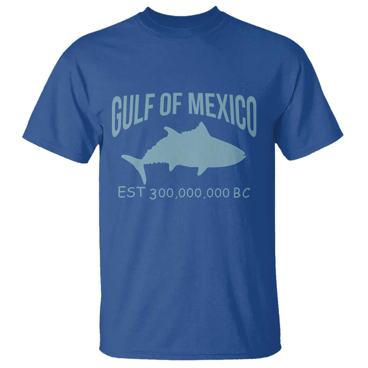 Gulf of Mexico T Shirt Est 300,000,000 BC Funny Tuna