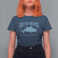 Gulf of Mexico T Shirt For Women Est 300,000,000 BC Funny Tuna