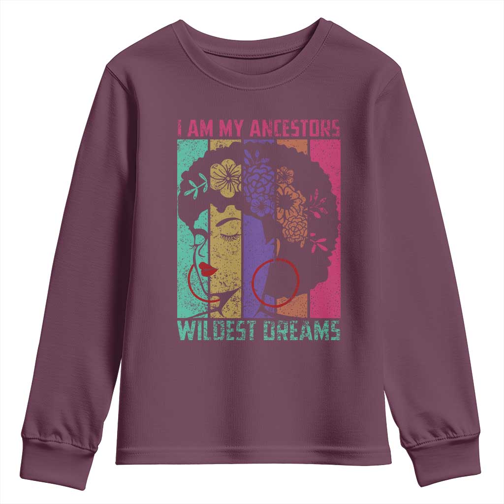 Black History Month Pride Youth Sweatshirt I Am My Ancestors Wildest Dreams Woman Retro