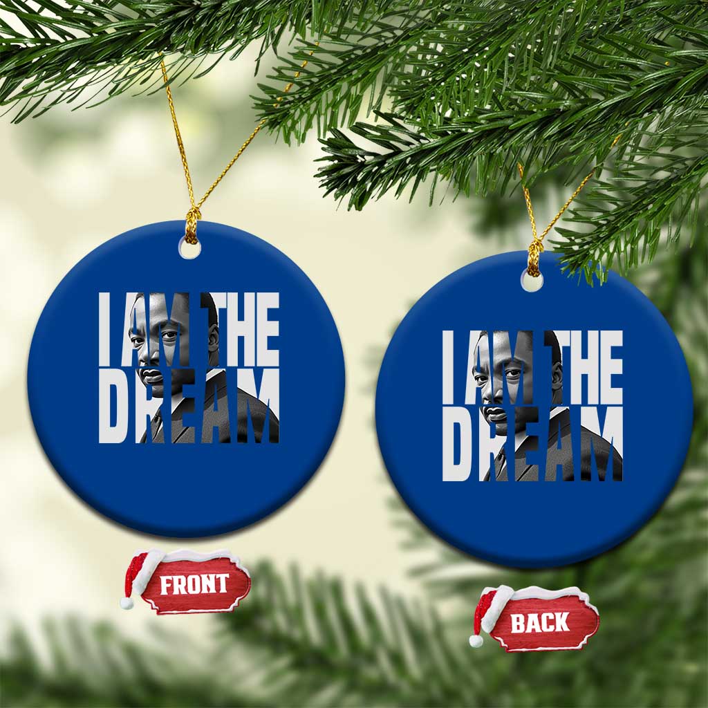Martin Luther King MLK Day Ceramic Ornament I Am The Dream Black King Power Black History Month - Wonder Print Shop