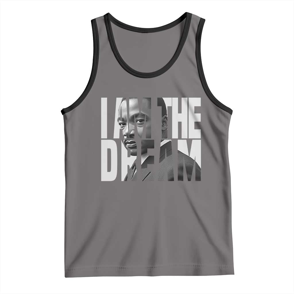 Martin Luther King MLK Day Tank Top I Am The Dream Black King Power Black History Month