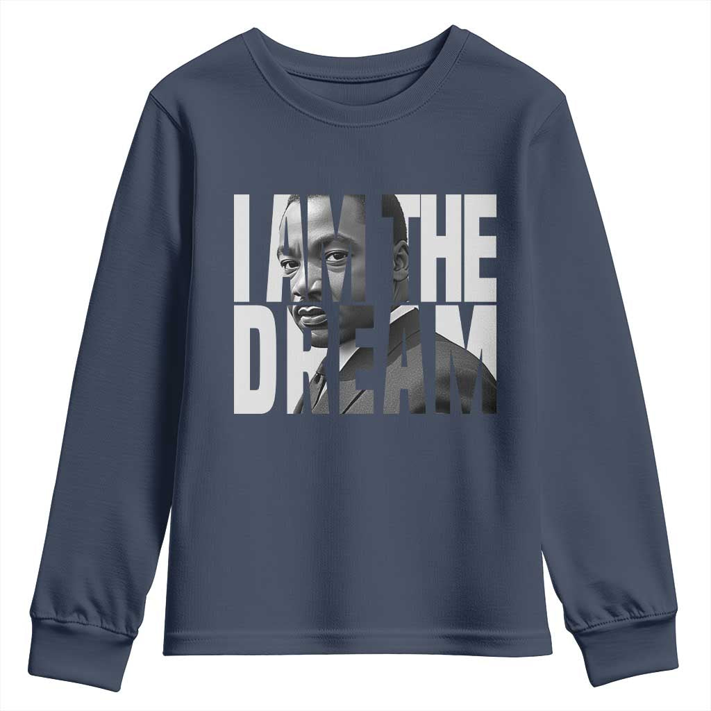 Martin Luther King MLK Day Youth Sweatshirt I Am The Dream Black King Power Black History Month