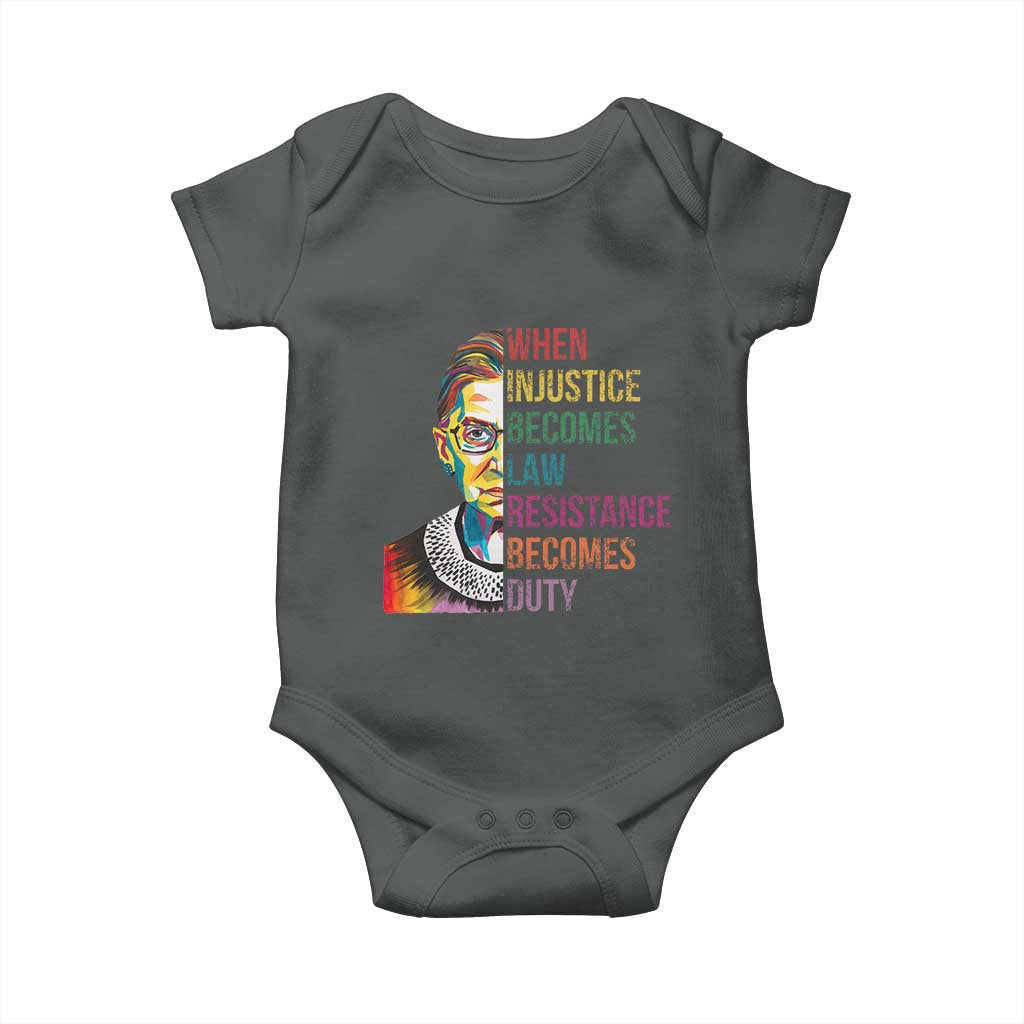 RBG Quote Baby Onesie When Injustice Becomes Law Resistance Becomes Duty