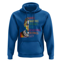 RBG Quote Hoodie When Injustice Becomes Law Resistance Becomes Duty