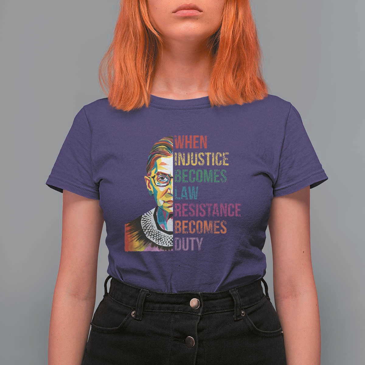 RBG Quote T Shirt For Women When Injustice Becomes Law Resistance Becomes Duty