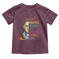 RBG Quote Toddler T Shirt When Injustice Becomes Law Resistance Becomes Duty