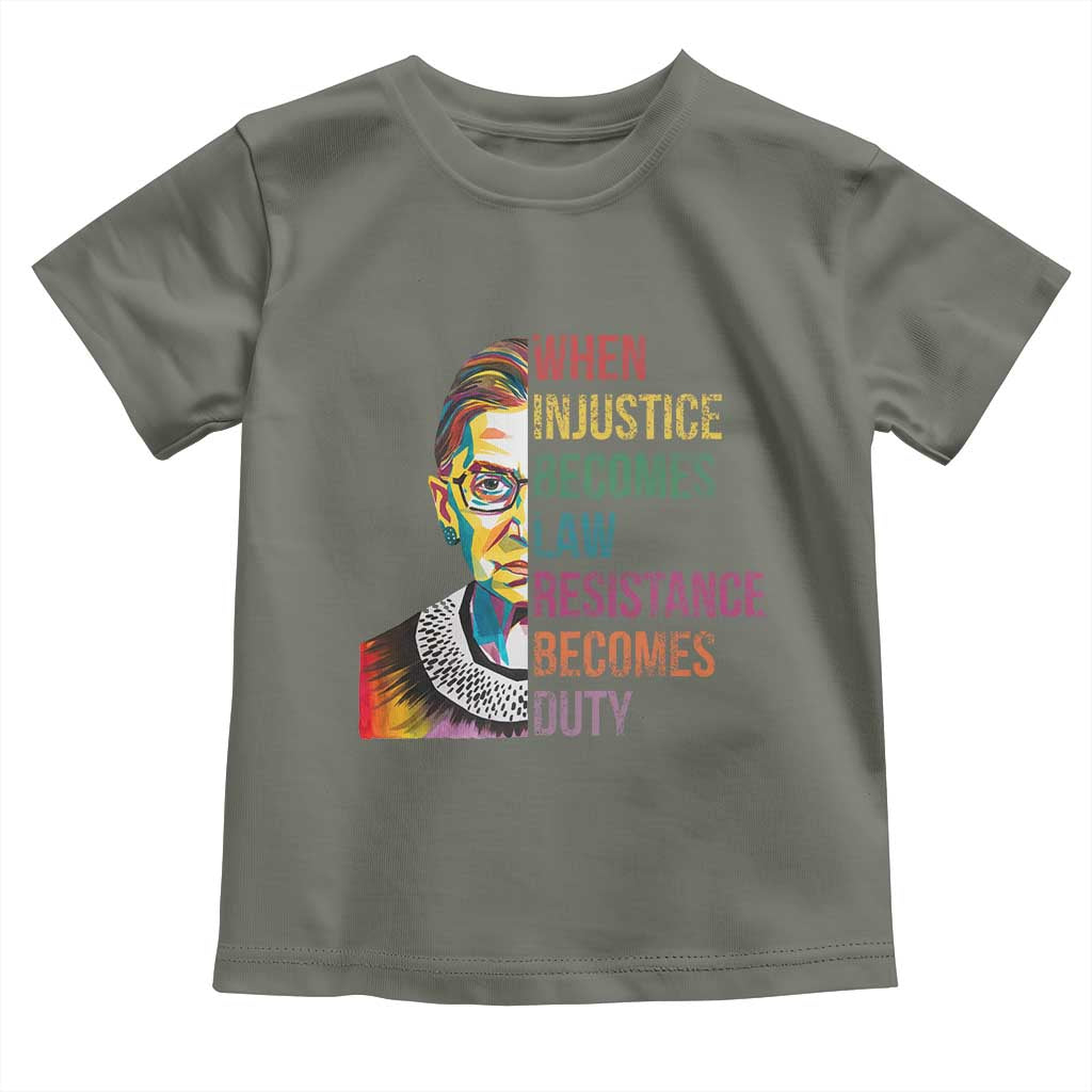 RBG Quote Toddler T Shirt When Injustice Becomes Law Resistance Becomes Duty