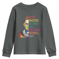 RBG Quote Youth Sweatshirt When Injustice Becomes Law Resistance Becomes Duty