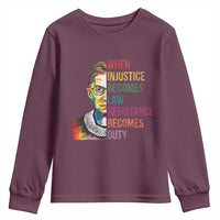 RBG Quote Youth Sweatshirt When Injustice Becomes Law Resistance Becomes Duty