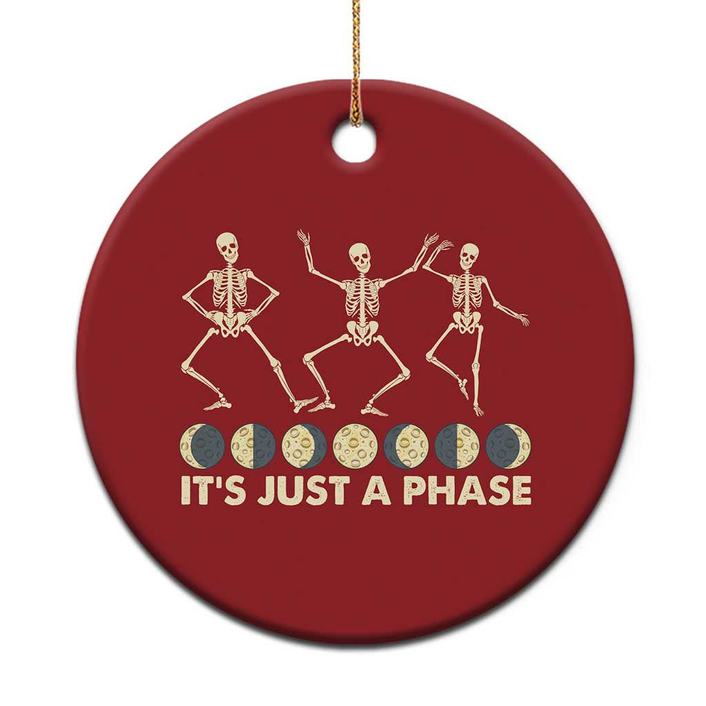 Dancing Skeleton Christmas Ornament It's Just A Phase Moon Celestial Cycle Phases Of The Moon Astronomy - Wonder Print Shop