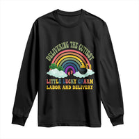 Funny Labor and Delivery St Patricks Day Long Sleeve Shirt Delivering The Cutiest Little Lucky Charm