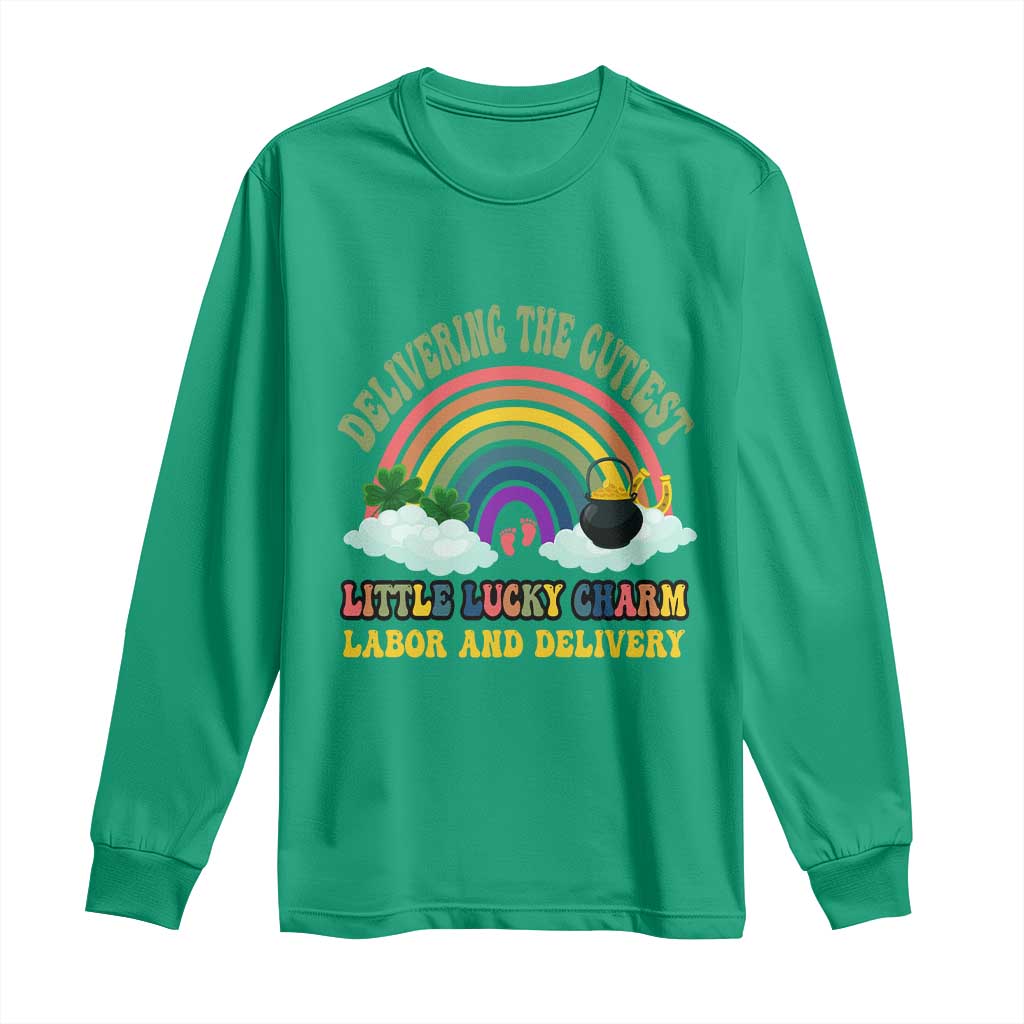 Funny Labor and Delivery St Patricks Day Long Sleeve Shirt Delivering The Cutiest Little Lucky Charm