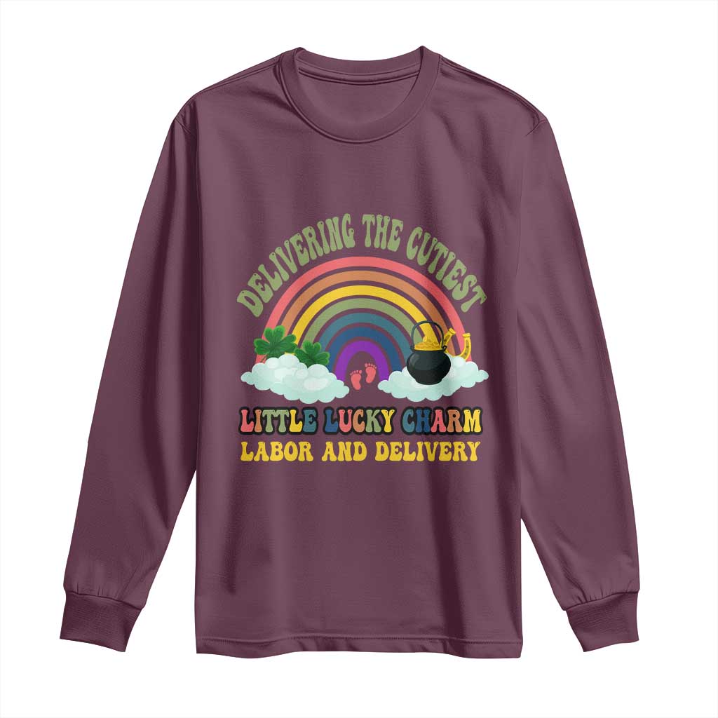 Funny Labor and Delivery St Patricks Day Long Sleeve Shirt Delivering The Cutiest Little Lucky Charm