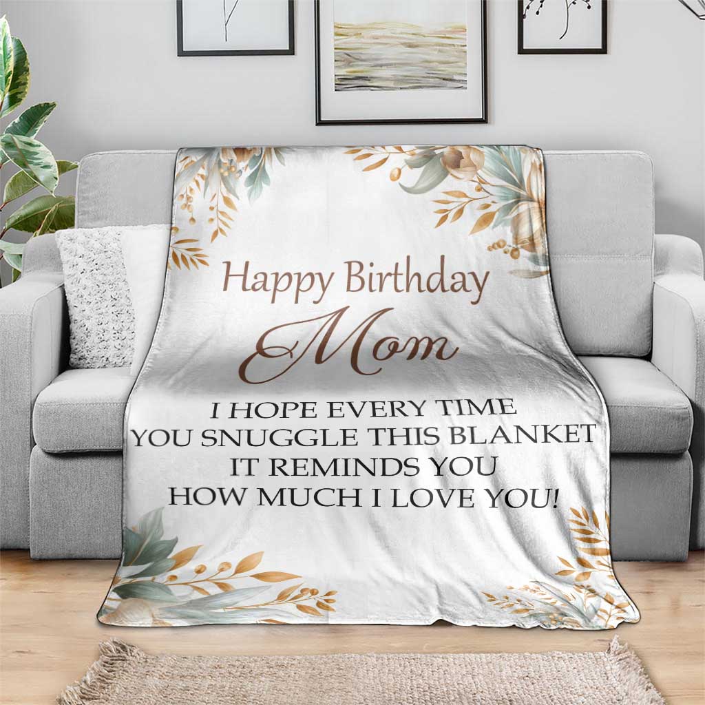 Happy Birthday Mom Floral Throw Blanket Loving Messages Gift for Mother's Day Birthday