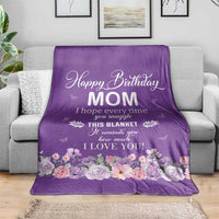 Happy Birthday Mom Floral Throw Blanket It Reminds How Much I Love You Thoughtful Gift for Mother