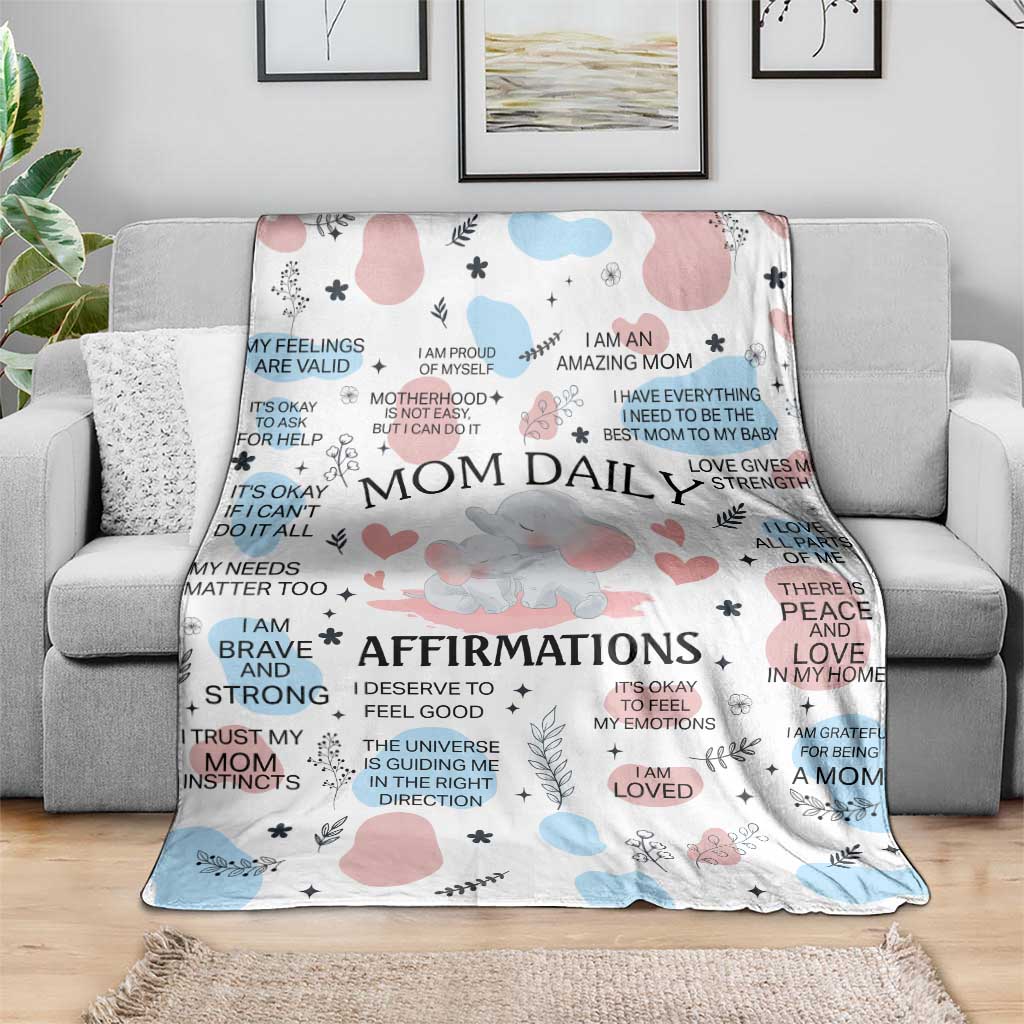Mom Daily Affirmations Throw Blanket Cute Elephant Inspirational Motherhood Gift Mother's Day