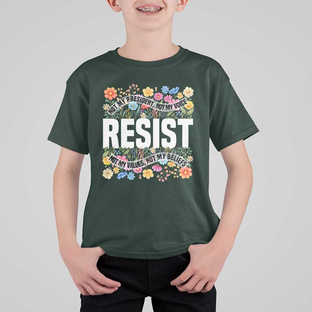 Floral Resist T Shirt For Kid Not My President Not My Voice Not My Values Not My Beliefs