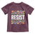 Floral Resist Toddler T Shirt Not My President Not My Voice Not My Values Not My Beliefs