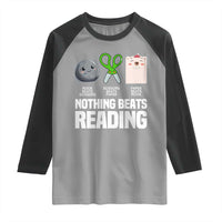 Nothing Beats Reading Raglan Shirt Rock Paper Scissors Read Book Lovers