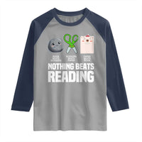 Nothing Beats Reading Raglan Shirt Rock Paper Scissors Read Book Lovers