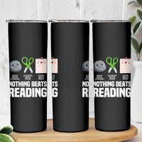 Nothing Beats Reading Skinny Tumbler Rock Paper Scissors Read Book Lovers