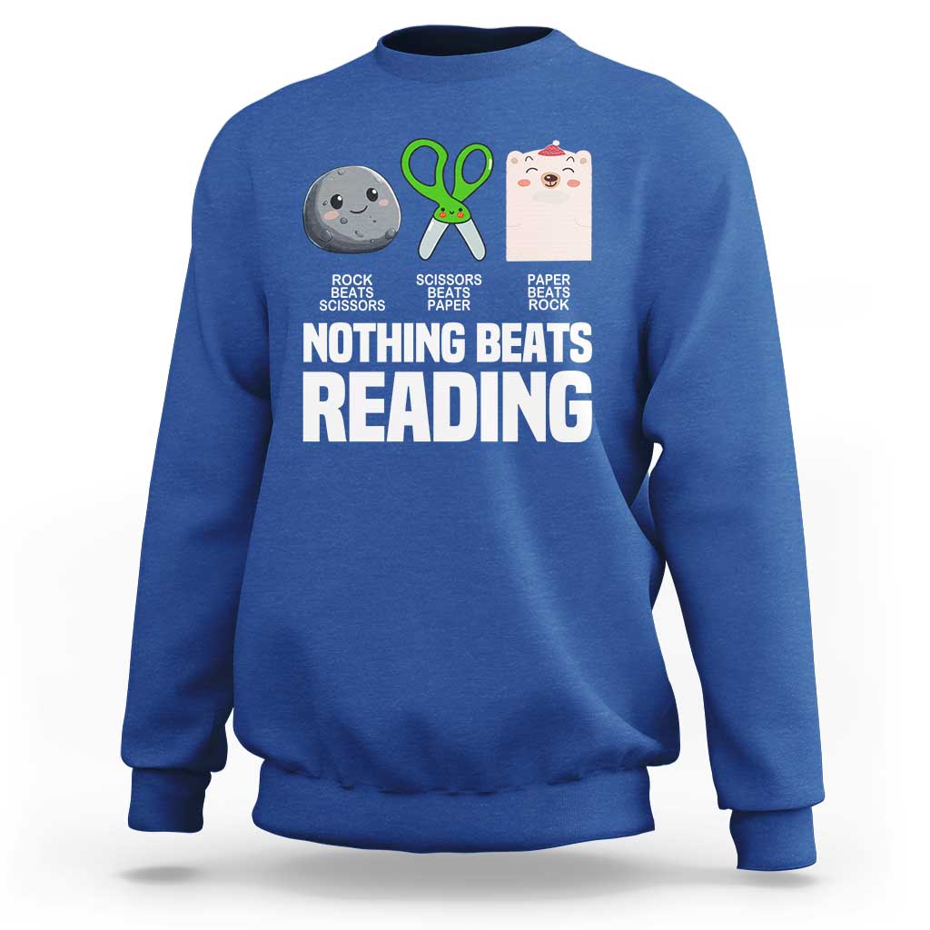 Nothing Beats Reading Sweatshirt Rock Paper Scissors Read Book Lovers