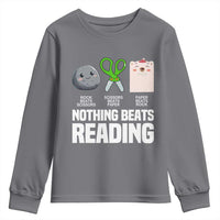 Nothing Beats Reading Youth Sweatshirt Rock Paper Scissors Read Book Lovers