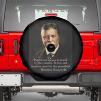 Theodore Teddy Roosevelt Patriotic Spare Tire Cover Patriotism Means To Stand By The Country