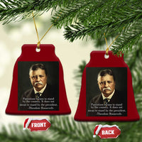 Theodore Teddy Roosevelt Patriotic Ceramic Ornament Patriotism Means To Stand By The Country - Wonder Print Shop