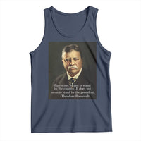 Theodore Teddy Roosevelt Patriotic Tank Top Patriotism Means To Stand By The Country