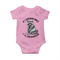 St Patricks Day Raccoon Meme Baby Onesie If I Shenan Once I'll Shenanigan