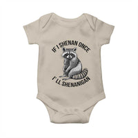 St Patricks Day Raccoon Meme Baby Onesie If I Shenan Once I'll Shenanigan