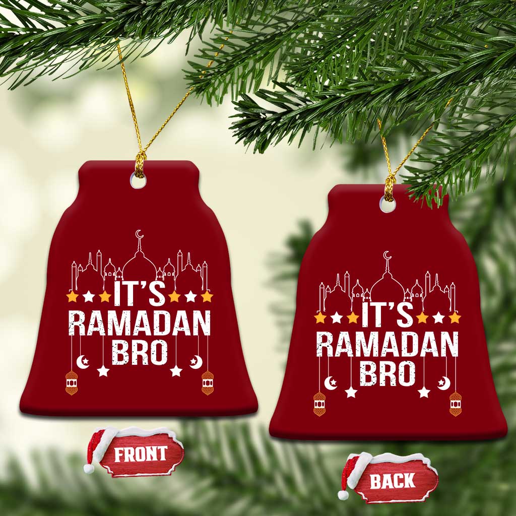 It's Ramadan Bro Ceramic Ornament Islamic Fasting Muslim - Wonder Print Shop