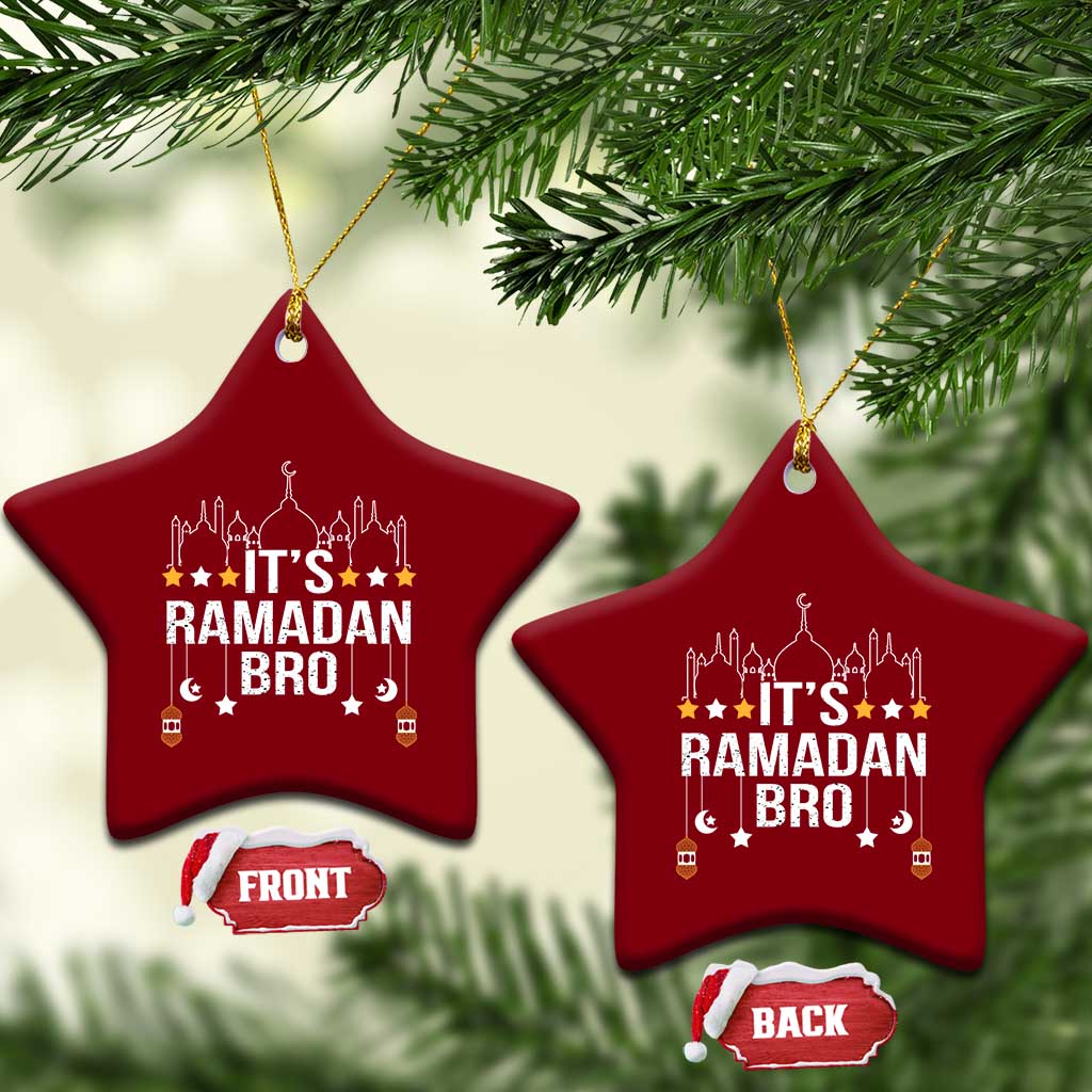 It's Ramadan Bro Ceramic Ornament Islamic Fasting Muslim - Wonder Print Shop