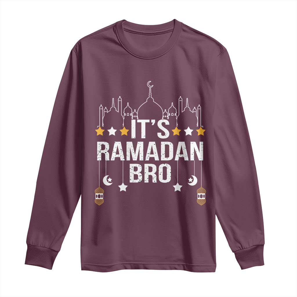 It's Ramadan Bro Long Sleeve Shirt Islamic Fasting Muslim