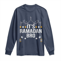 It's Ramadan Bro Long Sleeve Shirt Islamic Fasting Muslim