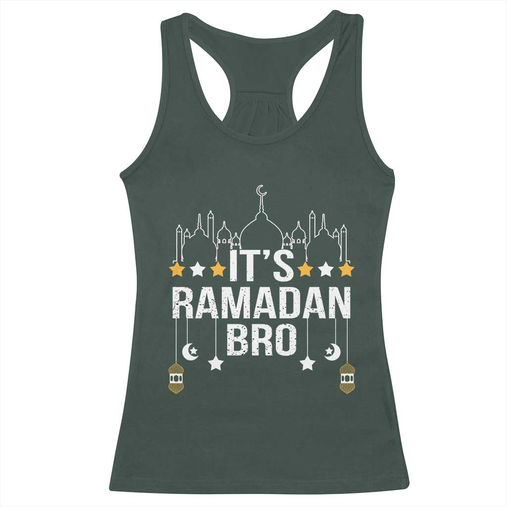 It's Ramadan Bro Racerback Tank Top Islamic Fasting Muslim
