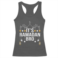 It's Ramadan Bro Racerback Tank Top Islamic Fasting Muslim