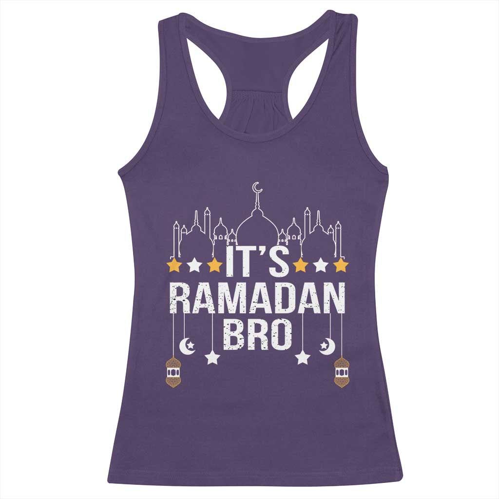 It's Ramadan Bro Racerback Tank Top Islamic Fasting Muslim