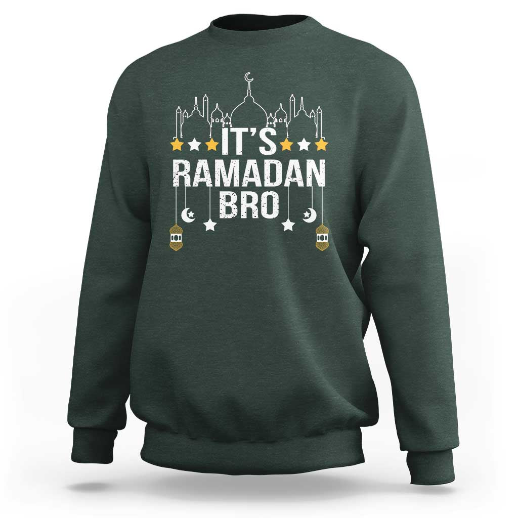 It's Ramadan Bro Sweatshirt Islamic Fasting Muslim