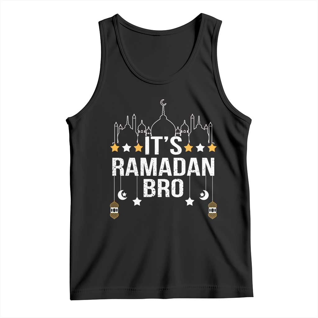 It's Ramadan Bro Tank Top Islamic Fasting Muslim