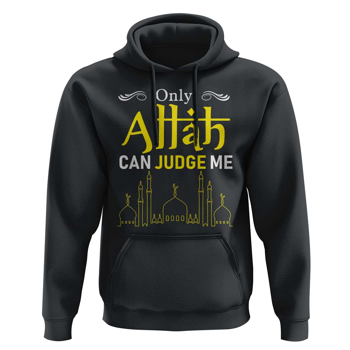 Only Allah Can Judge Me Hoodie Islamic Muslim Ramadan Eid