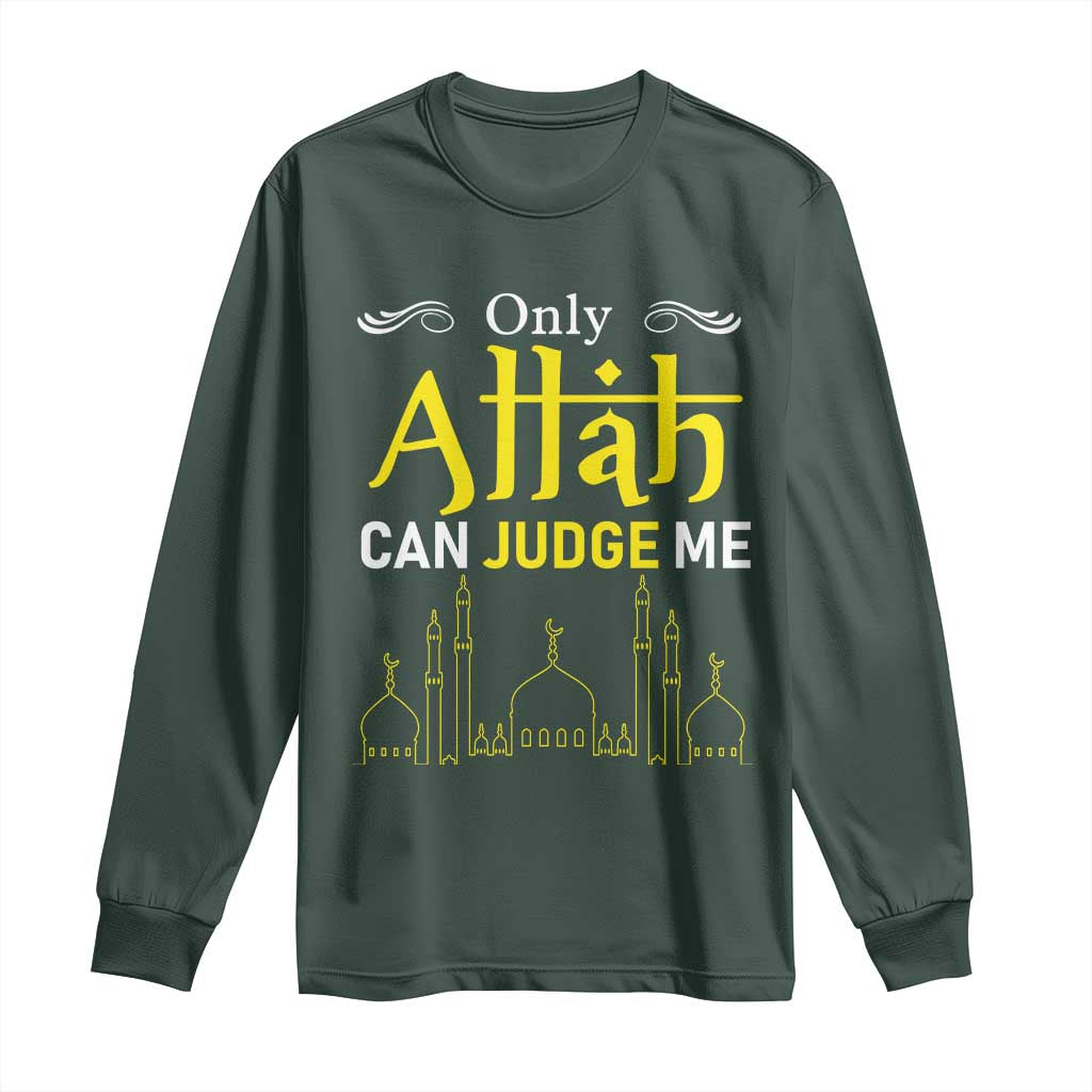 Only Allah Can Judge Me Long Sleeve Shirt Islamic Muslim Ramadan Eid